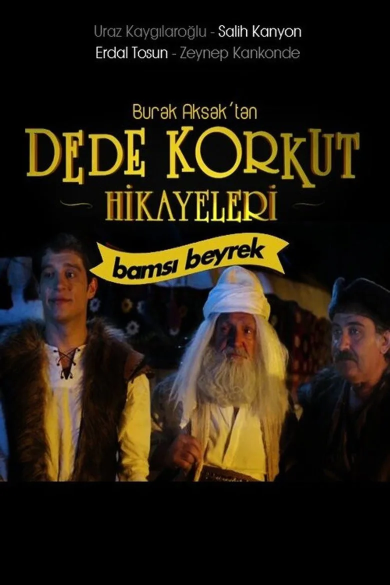 The Tales of Dede Korkut: Bamsı Beyrek